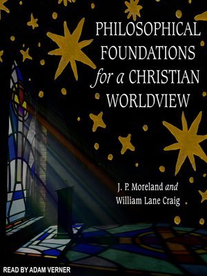 cover image of Philosophical Foundations for a Christian Worldview